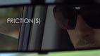 FRICTION(S)